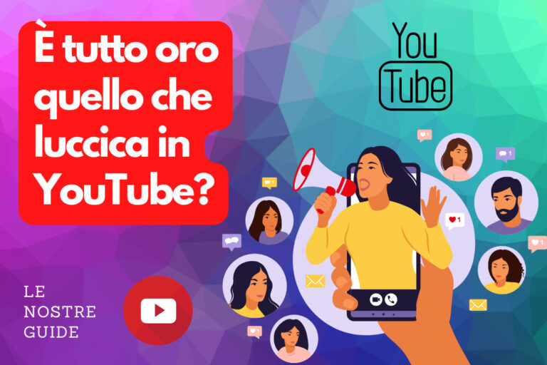 È tutto oro quello che luccica in YouTube?