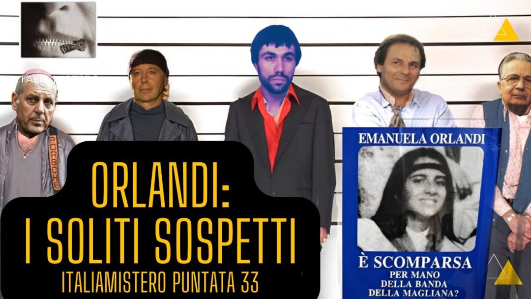 Emanuela Orlandi: i soliti sospetti 1°parte
